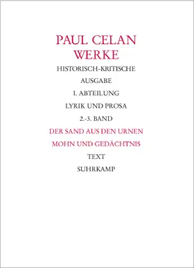 Celan / Lohr |  Werke. Historisch-kritische Ausgabe. I. Abteilung: Lyrik und Prosa | Buch |  Sack Fachmedien
