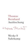 Höller / Bernhard |  Werke 09. Auslöschung | Buch |  Sack Fachmedien