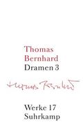 Bernhard / Huber / Judex |  Werke 17. Dramen 3 | Buch |  Sack Fachmedien