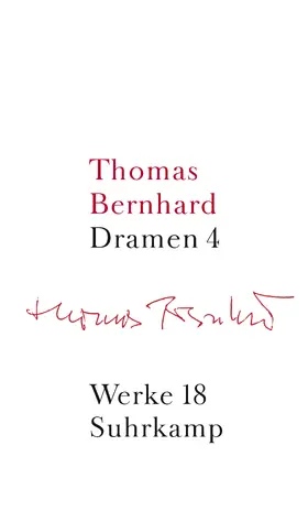 Bernhard / Judex / Mittermayer |  Werke 18. Dramen 4 | Buch |  Sack Fachmedien