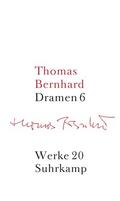 Huber / Bernhard / Schmidt-Dengler |  Werke 20. Dramen 6 | Buch |  Sack Fachmedien