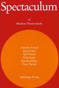 Artaud / Graser / Hensel |  Spectaculum 75. Sechs moderne Theaterstücke und Materialien | Buch |  Sack Fachmedien
