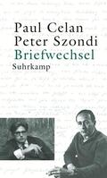Celan / Szondi / König |  Briefwechsel Paul Celan / Peter Szondi | Buch |  Sack Fachmedien