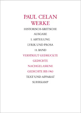 Celan / Gehle / Schneider |  Werke. Historisch-kritische Ausgabe. I. Abteilung: Lyrik und Prosa | Buch |  Sack Fachmedien