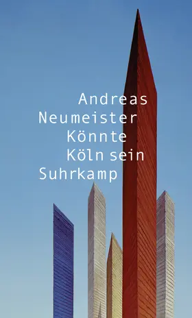 Neumeister |  Könnte Köln sein | Buch |  Sack Fachmedien
