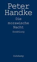 Handke |  Die Morawische Nacht | Buch |  Sack Fachmedien