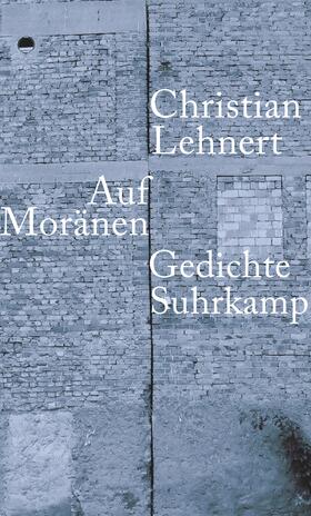 Lehnert | Auf Moränen | Buch | 978-3-518-41954-0 | sack.de