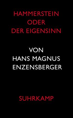 Enzensberger |  Hammerstein oder Der Eigensinn | Buch |  Sack Fachmedien