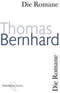 Bernhard / Huber / Schmidt-Dengler |  Die Romane | Buch |  Sack Fachmedien