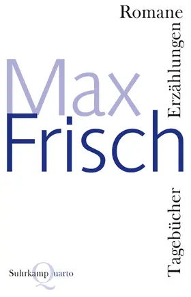 Frisch |  Romane, Erzählungen, Tagebücher | Buch |  Sack Fachmedien