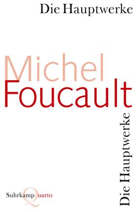 Foucault |  Die Hauptwerke | Buch |  Sack Fachmedien