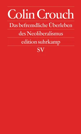 Crouch |  Crouch, C: befremdliche Überleben/ Neoliberalismus | Buch |  Sack Fachmedien