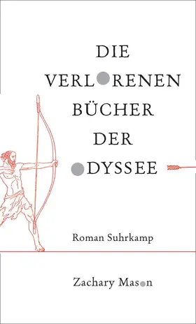 Mason | Die verlorenen Bücher der Odyssee | Buch | 978-3-518-42293-9 | www.sack.de