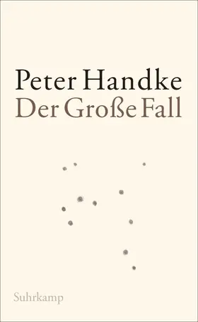 Handke | Der Große Fall | Buch | 978-3-518-42322-6 | www.sack.de