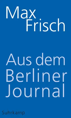 Frisch / Strässle |  Aus dem Berliner Journal | Buch |  Sack Fachmedien