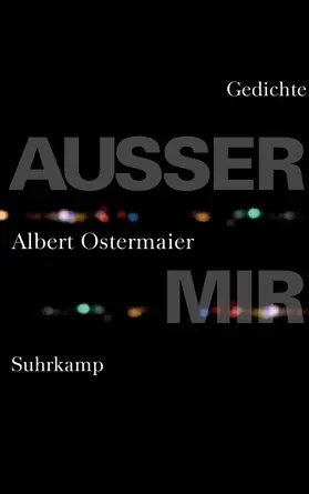 Ostermaier | Außer mir | Buch | 978-3-518-42381-3 | www.sack.de