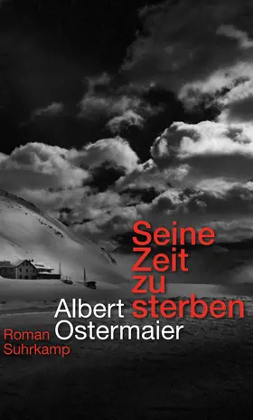 Ostermaier | Seine Zeit zu sterben | Buch | 978-3-518-42382-0 | www.sack.de