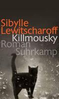 Lewitscharoff |  Killmousky | Buch |  Sack Fachmedien