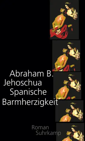 Jehoschua |  Spanische Barmherzigkeit | Buch |  Sack Fachmedien