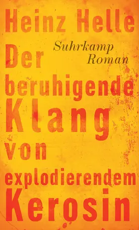 Helle |  Der beruhigende Klang von explodierendem Kerosin | Buch |  Sack Fachmedien