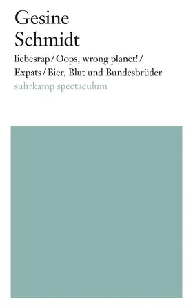 Schmidt |  liebesrap / Oops, wrong planet! / Expats / Bier, Blut und Bundesbrüder | Buch |  Sack Fachmedien