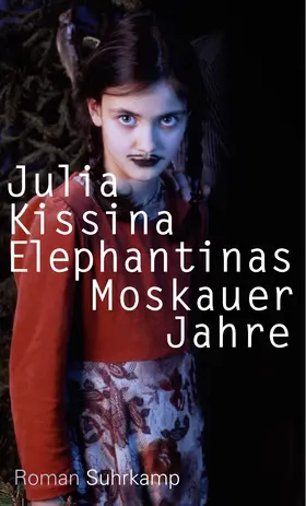 Kissina |  Elephantinas Moskauer Jahre | Buch |  Sack Fachmedien