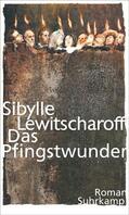 Lewitscharoff |  Das Pfingstwunder | Buch |  Sack Fachmedien