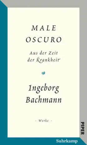 Bachmann / Schiffermüller / Pelloni |  Bachmann, I: »Male oscuro« | Buch |  Sack Fachmedien