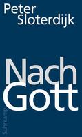 Sloterdijk |  Nach Gott | Buch |  Sack Fachmedien
