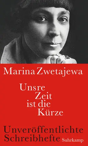 Zwetajewa / Ingold |  Unsre Zeit ist die Kürze | Buch |  Sack Fachmedien
