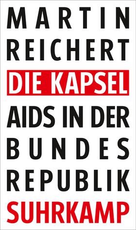 Reichert | Die Kapsel | Buch | sack.de