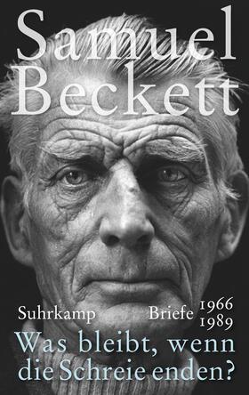 Beckett | Was bleibt, wenn die Schreie enden? | Buch | 978-3-518-42837-5 | sack.de