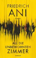 Ani |  Ani, F: All die unbewohnten Zimmer | Buch |  Sack Fachmedien