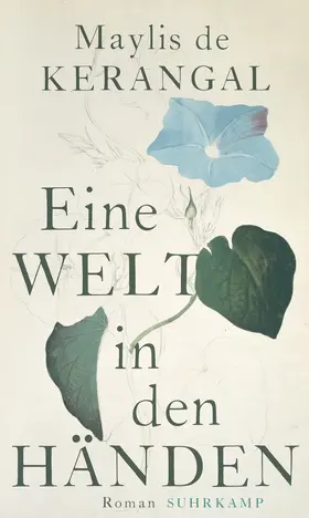 Kerangal | Eine Welt in den Händen | Buch | 978-3-518-42857-3 | www.sack.de