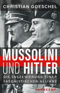 Goeschel |  Mussolini und Hitler | Buch |  Sack Fachmedien
