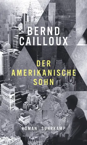 Cailloux | Der amerikanische Sohn | Buch | 978-3-518-42912-9 | www.sack.de