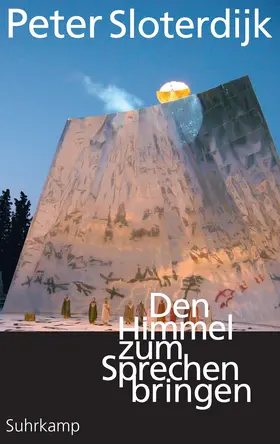 Sloterdijk |  Den Himmel zum Sprechen bringen | Buch |  Sack Fachmedien