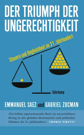 Saez / Zucman |  Der Triumph der Ungerechtigkeit | Buch |  Sack Fachmedien