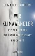 Kolbert |  Wir Klimawandler | Buch |  Sack Fachmedien