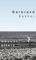 Bakker |  Knecht, allein | Buch |  Sack Fachmedien