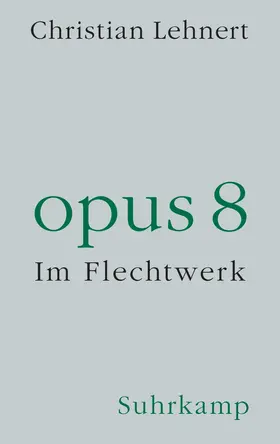 Lehnert | opus 8 | Buch | 978-3-518-43058-3 | www.sack.de