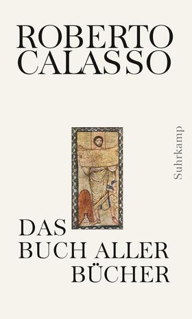 Calasso | Das Buch aller Bücher | Buch | 978-3-518-43079-8 | sack.de