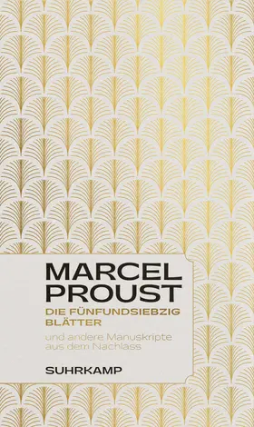 Proust | Die fünfundsiebzig Blätter | Buch | 978-3-518-43089-7 | www.sack.de