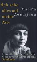Zwetajewa / Rakusa / Cvetaeva |  Ausgewählte Werke:. 'Ich sehe alles auf meine Art' | Buch |  Sack Fachmedien