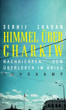Zhadan / Žadan | Himmel über Charkiw | Buch | 978-3-518-43125-2 | www.sack.de