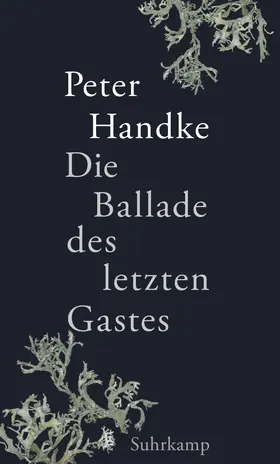 Handke | Die Ballade des letzten Gastes | Buch | 978-3-518-43154-2 | www.sack.de