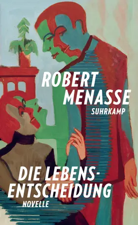 Menasse |  Die Lebensentscheidung | Buch |  Sack Fachmedien