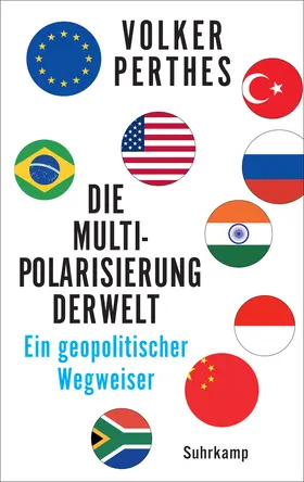 Perthes |  Die Multipolarisierung der Welt | Buch |  Sack Fachmedien