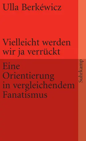 Berkéwicz |  Vielleicht werden wir ja verrückt | Buch |  Sack Fachmedien