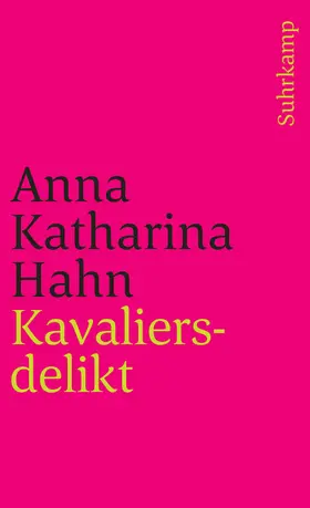 Hahn | Kavaliersdelikt | Buch | 978-3-518-45654-5 | www.sack.de